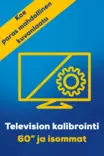 TELEVISION KALIBROINTI 60" JA ISOMMAT APTV-KALIBROINTI-E - Palvelut ja tuoteturvatakuut - 6430044118104 - 1